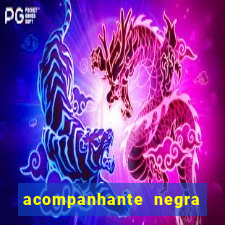 acompanhante negra s o paulo