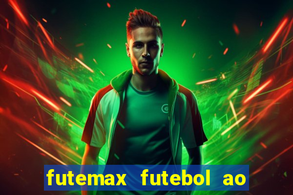 futemax futebol ao vivo hd