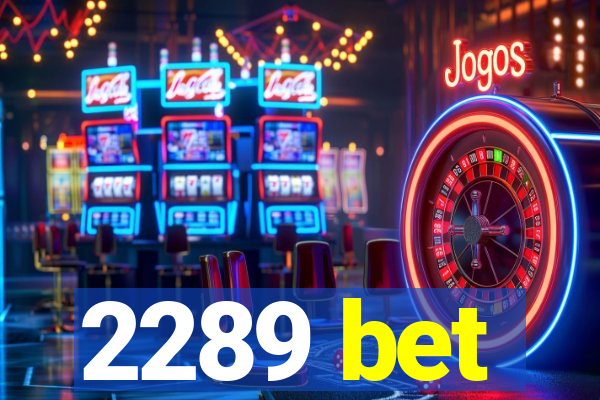 2289 bet