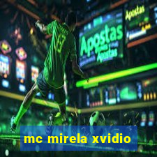 mc mirela xvidio