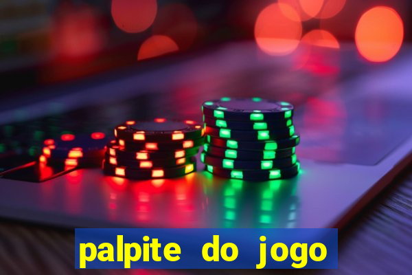 palpite do jogo aberto de hoje