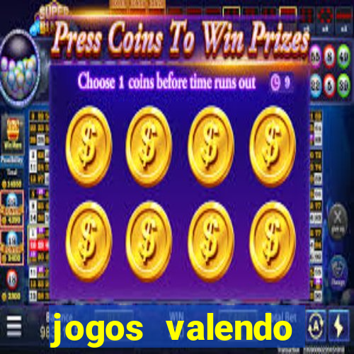 jogos valendo dinheiro online