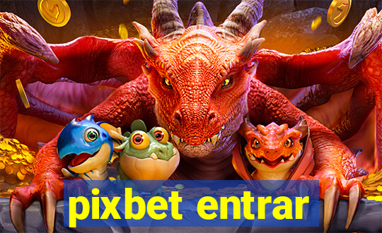 pixbet entrar