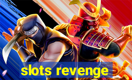 slots revenge