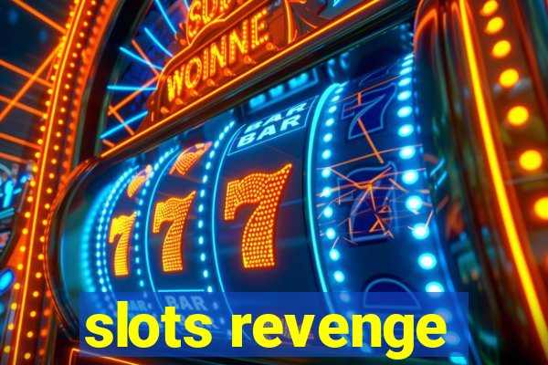slots revenge
