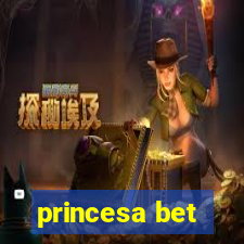 princesa bet