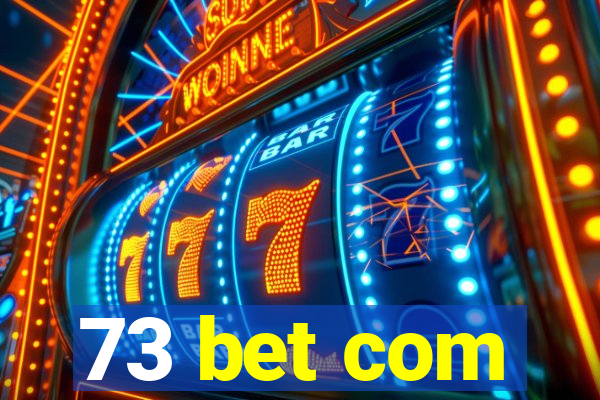 73 bet com