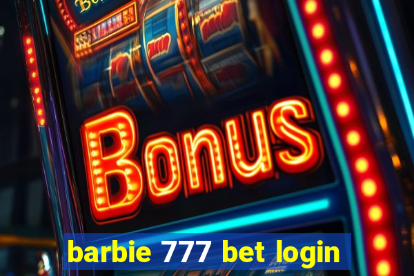 barbie 777 bet login