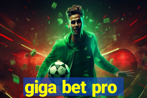 giga bet pro
