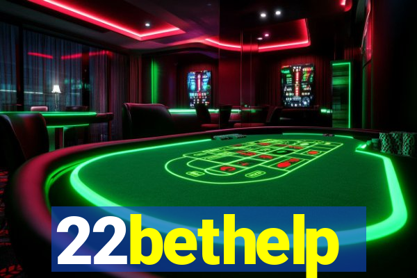 22bethelp