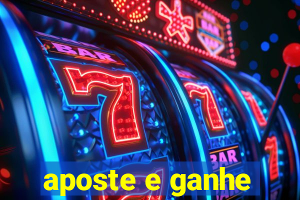 aposte e ganhe