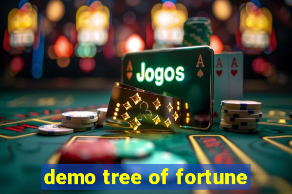 demo tree of fortune