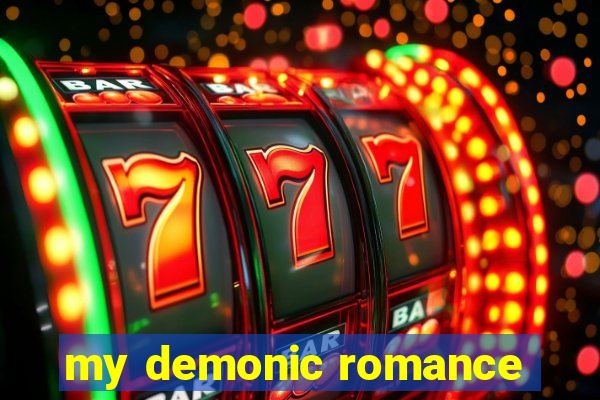 my demonic romance