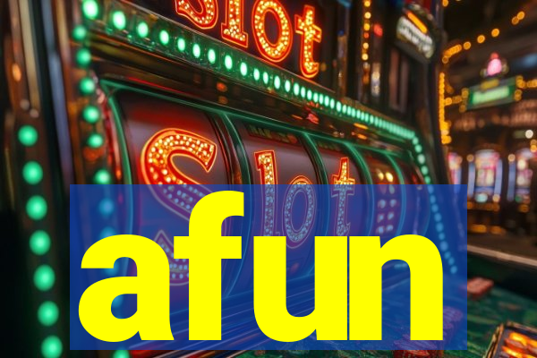afun
