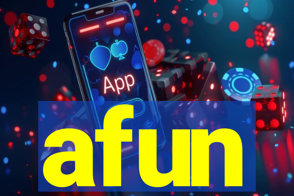 afun