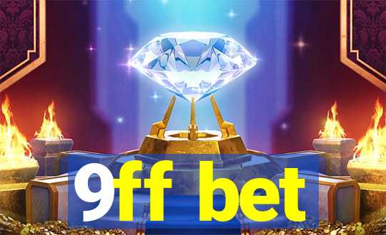 9ff bet