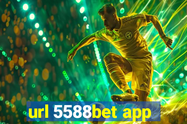url 5588bet app