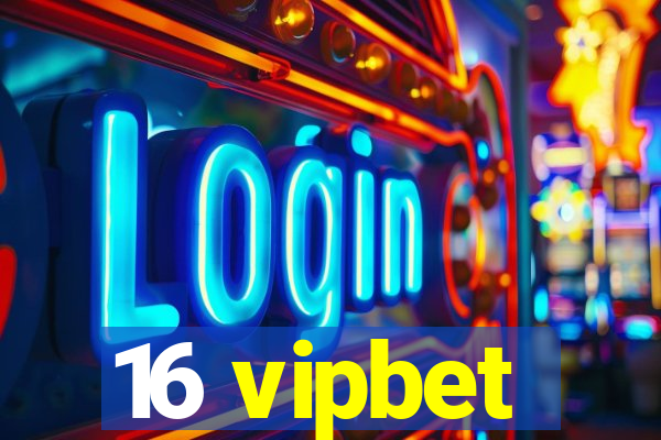 16 vipbet