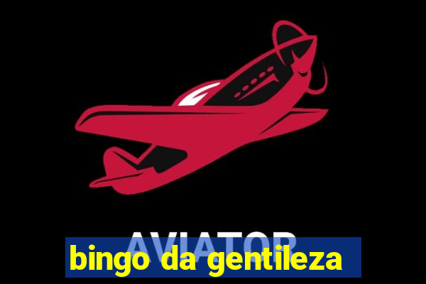 bingo da gentileza