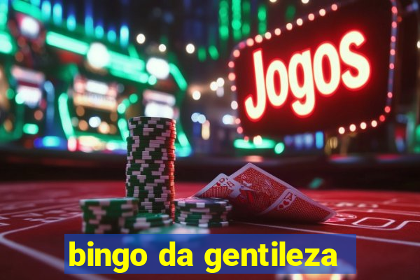 bingo da gentileza