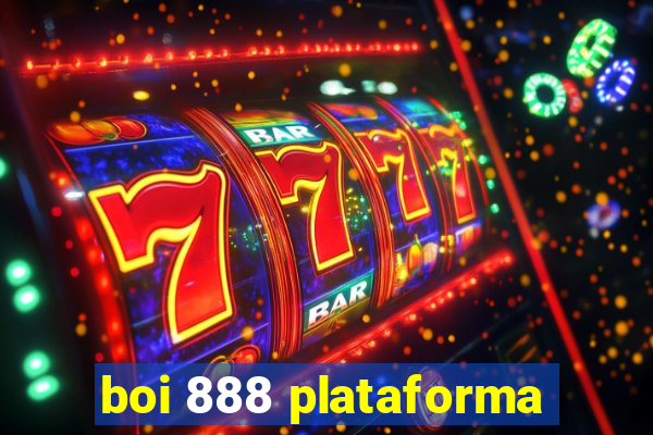 boi 888 plataforma