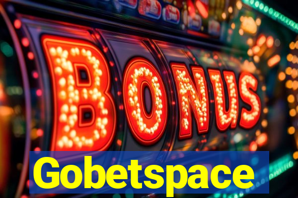 Gobetspace
