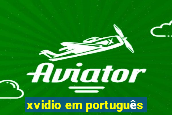 xvidio em português