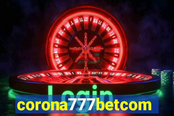 corona777betcom