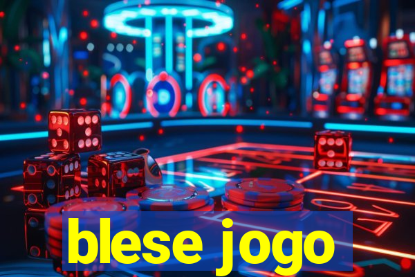 blese jogo