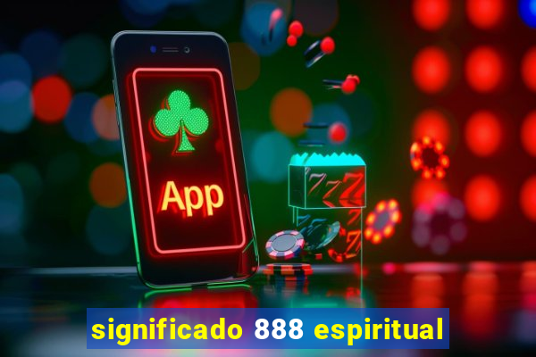 significado 888 espiritual