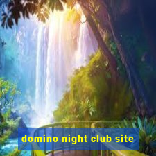 domino night club site