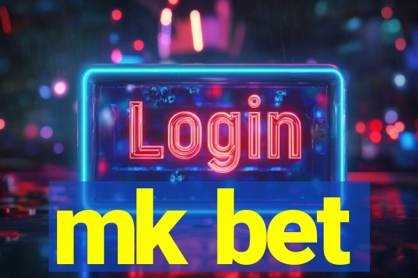 mk bet