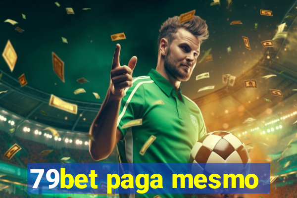 79bet paga mesmo
