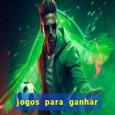 jogos para ganhar dinheiro sem deposito