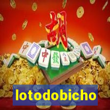 lotodobicho