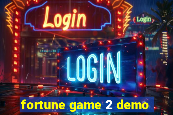 fortune game 2 demo