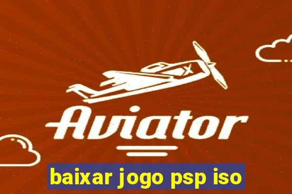 baixar jogo psp iso