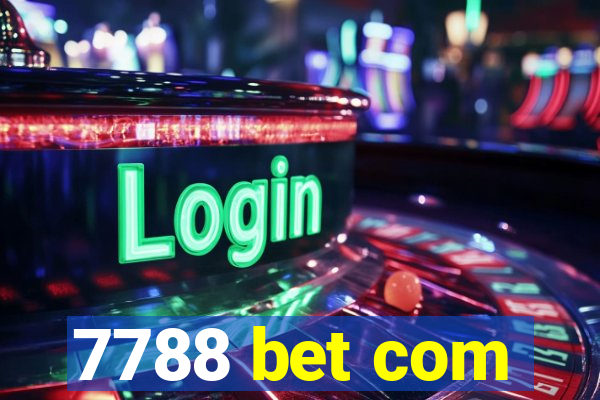 7788 bet com