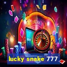 lucky snake 777