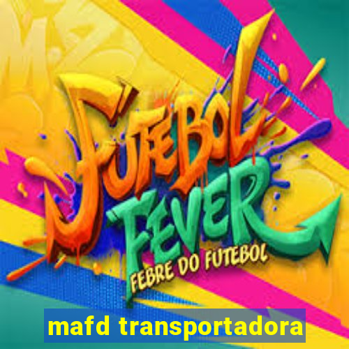 mafd transportadora
