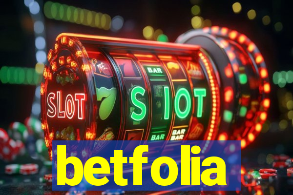 betfolia