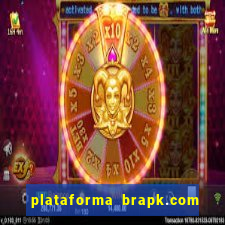 plataforma brapk.com paga mesmo
