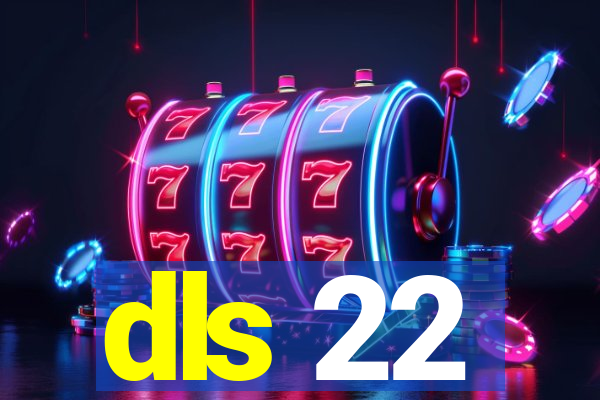 dls 22