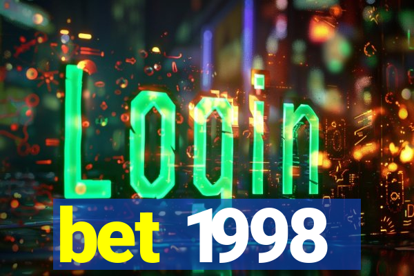 bet 1998