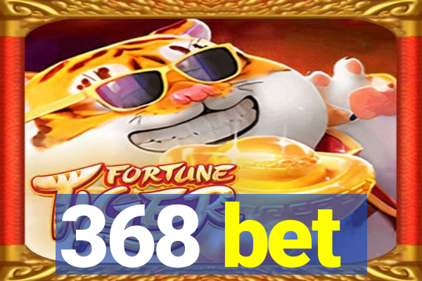 368 bet
