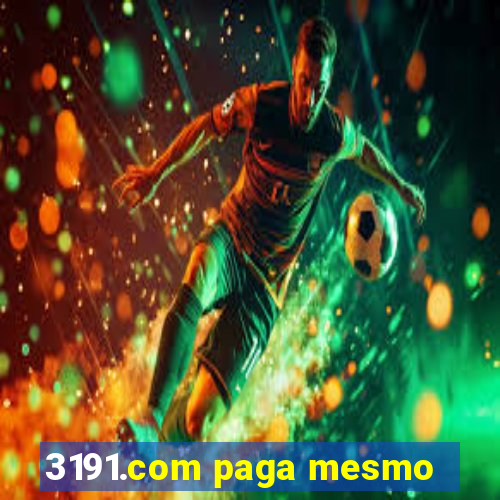 3191.com paga mesmo