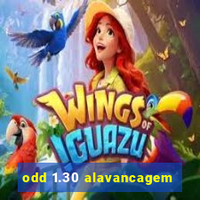 odd 1.30 alavancagem