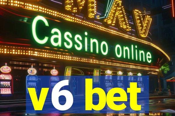 v6 bet