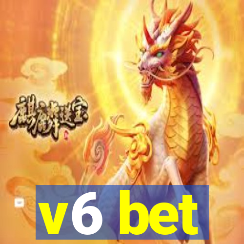 v6 bet