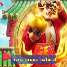 livro bruxa natural pdf gratis